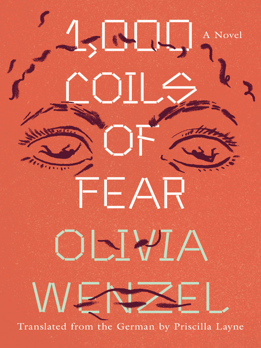 Title details for 1,000 Coils of Fear by Olivia Wenzel - Wait list